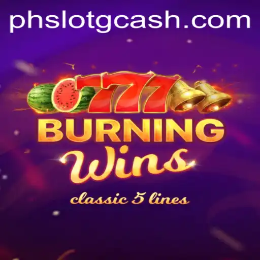 Exploring the Thrills of BurningWins: Your Gateway to PHSLOT CASH