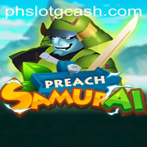 PreachSamurai and the Game-Changing PHSLOT CASH